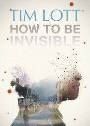 How to be Invisible